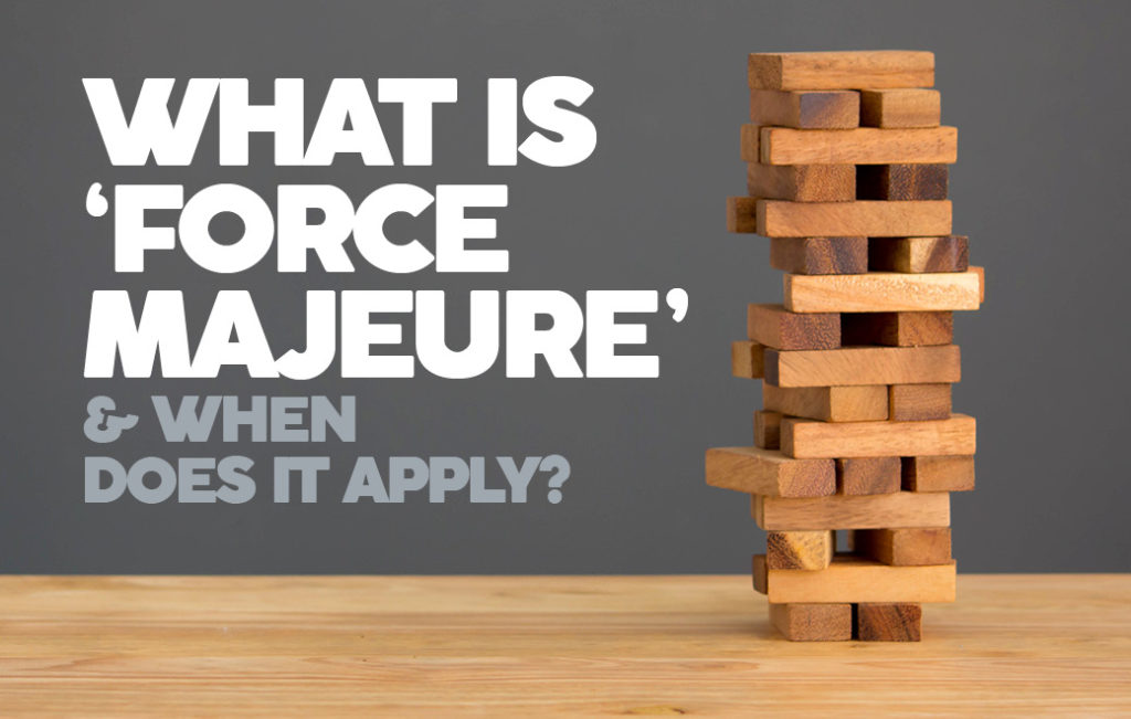 What is a force majeure clause? Advisory, Tax and Regulatory